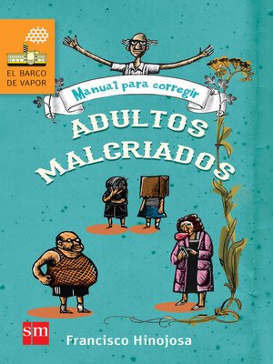 cover image of Manual para corregir adultos malcriados
